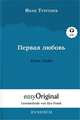 Pervaja ljubov / Erste Liebe Hardcover (Buch + MP3 Audio-CD) - Lesemethode von Ilya Frank - Zweisprachige Ausgabe Russisch-Deutsch