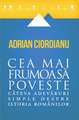 Cea mai frumoasă poveste: Câteva adevăruri simple despre istoria românilor