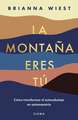La montaña eres tú