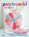 Patchwork!: 33 Proyectos Con Retales, Tradicionales E Innovadores, Con Disenos Exclusivos