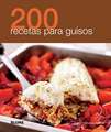 200 Recetas Para Guisos