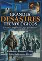 Grandes Desastres Tecnologicos = Major Technological Disasters