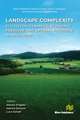 Landscape complexity: Ecosystem Dynamics, Economic Pressure and Optimal Resource Management