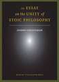 An Essay on the Unity of Stoic Philosophy: Second Edition