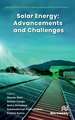 Solar Energy: Advancements and Challenges