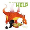 How to Teach your Dragon to Help