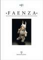 Faenza: Rivista Semestrale Di Studi Storici E Di Tecnica Dell'arte Ceramica Fondata L'Anno 1913 Da Gaetano Ballardini