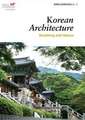 Korean Architecture: Breathing with Nature