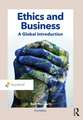 Ethics and Business: A Global Introduction