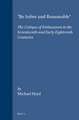 "Be Sober and Reasonable": The Critique of Enthusiasm in the Seventeenth and Early Eighteenth Centuries