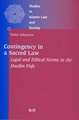 Contingency in a Sacred Law: Legal and Ethical Norms in the Muslim <i>Fiqh</i>