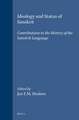 Ideology and Status of Sanskrit: Contributions to the History of the Sanskrit Language