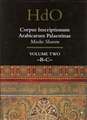 Corpus Inscriptionum Arabicarum Palaestinae, Volume Two: -B-C-