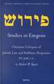 Studies in Exegesis: Christian Critiques of Jewish Law and Rabbinic Responses 70-300 CE