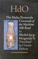 The Malay Peninsula: Crossroads of the Maritime Silk Road (100 BC - 1300 AD)