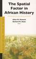 The Spatial Factor in African History: The Relationship of the Social, Material, and Perceptual