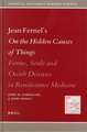 Jean Fernel's <i>On the Hidden Causes of Things</i>: Forms, Souls, and Occult Diseases in Renaissance Medicine