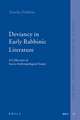 Deviancy in Early Rabbinic Literature: A Collection of Socio-Anthropological Essays