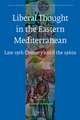 Liberal Thought in the Eastern Mediterranean: Late 19th Century until the 1960s