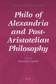 Philo of Alexandria and Post-Aristotelian Philosophy