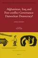 Afghanistan, Iraq, and Post-conflict Governance: Damoclean Democracy?