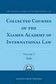 Collected Courses of the Xiamen Academy of International Law, Volume 2 (2009)