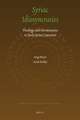 Syriac Idiosyncrasies: Theology and Hermeneutics in Early Syriac Literature