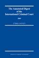 The Annotated Digest of the International Criminal Court, 2008