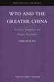 WTO and the Greater China: Economic Integration and Dispute Resolution