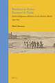 Brothers in Arms, Partners in Trade: Dutch-Indigenous Alliances in the Atlantic World, 1595-1674