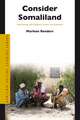 Consider Somaliland: State-Building with Traditional Leaders and Institutions