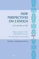 New Perspectives on 2 Enoch: No Longer Slavonic Only