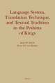 Language System, Translation Technique, and Textual Tradition in the Peshitta of Kings