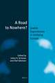 A Road to Nowhere? (paperback): Jewish Experiences in Unifying Europe