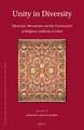 Unity in Diversity: Mysticism, Messianism and the Construction of Religious Authority in Islam