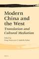 Modern China and the West: Translation and Cultural Mediation