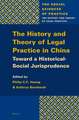 The History and Theory of Legal Practice in China: Toward a Historical-Social Jurisprudence