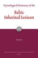 Etymological Dictionary of the Baltic Inherited Lexicon