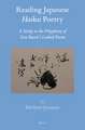 Reading Japanese <i>Haikai</i> Poetry: A Study in the Polyphony of Yosa Buson’s Linked Poems