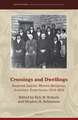 Crossings and Dwellings: Restored Jesuits, Women Religious, American Experience, 1814-2014