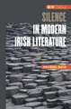 Silence in Modern Irish Literature