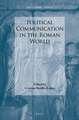 Political Communication in the Roman World