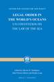 Legal Order in the World's Oceans: UN Convention on the Law of the Sea