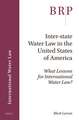 Inter-state Water Law in the United States of America: What Lessons for International Water Law?