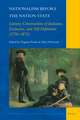 Nationalism before the Nation State: Literary Constructions of Inclusion, Exclusion, and Self-Definition (1756–1871)