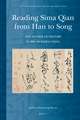 Reading Sima Qian from Han to Song: The Father of History in Pre-Modern China