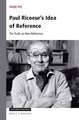 Paul Ricoeur’s Idea of Reference: The Truth as Non-Reference