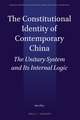 The Constitutional Identity of Contemporary China: The Unitary System and Its Internal Logic