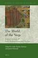 The World of the Siege: Representations of Early Modern Positional Warfare