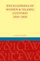 Encyclopedia of Women & Islamic Cultures 2010-2020, SET Volume 1-9